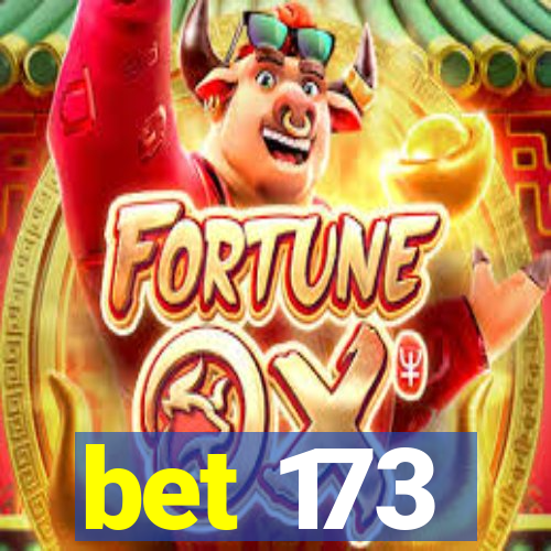 bet 173